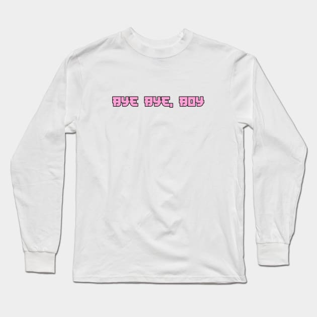 bye bye boy Long Sleeve T-Shirt by sandangmurah